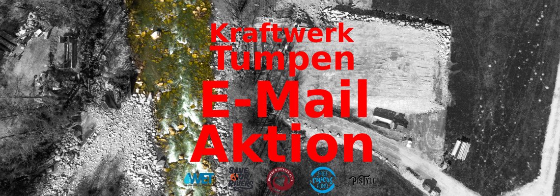 E-Mail Aktion gegen das Kraftwerk Tumpen-Habichen!